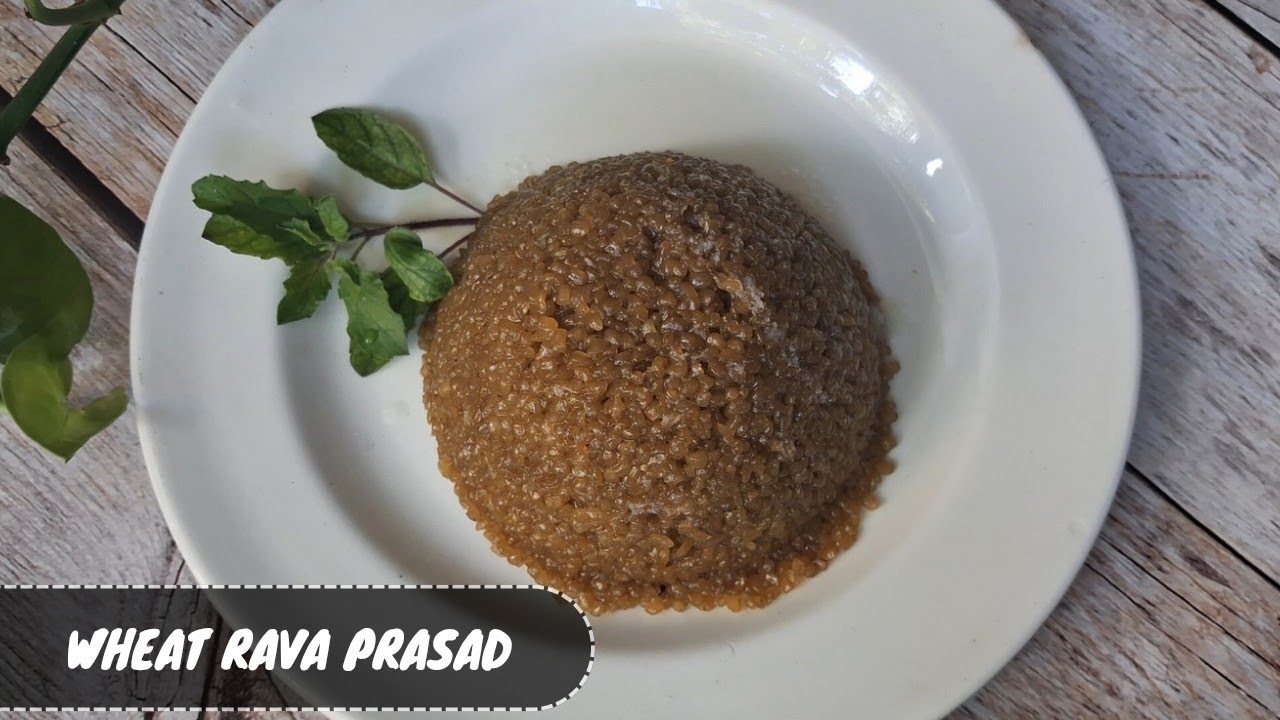 Delicious Wheat Rava Prasadam (Inspired by Annavaram Prasadam)| Godhuma Rava Prasadam
