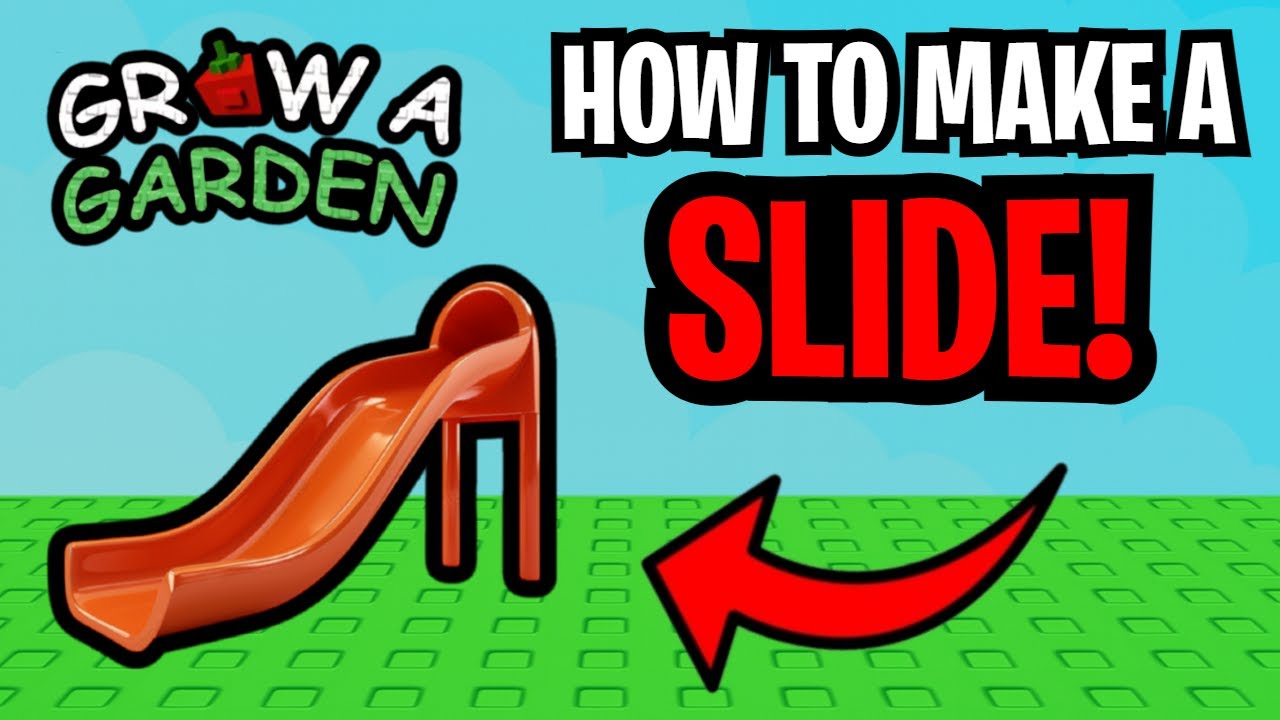 How To Make A Slide In Grow A Garden! (PC Tutorial!)