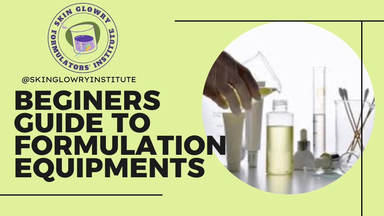 Beginners guide to formulation equipment!
