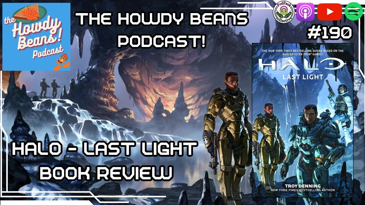 Howdy Beans Main-Quest Ep 190. Halo: Last Light Book Review