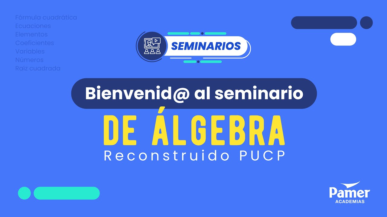 &Aacute;LGEBRA - RECONSTRUIDO PUCP | SEMINARIO CAT&Oacute;LICA