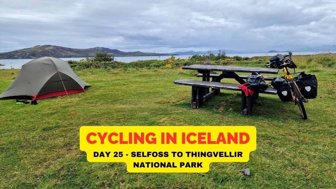 Iceland Bike Tour Day 25: Cycling Selfoss to Thingvellir National Park