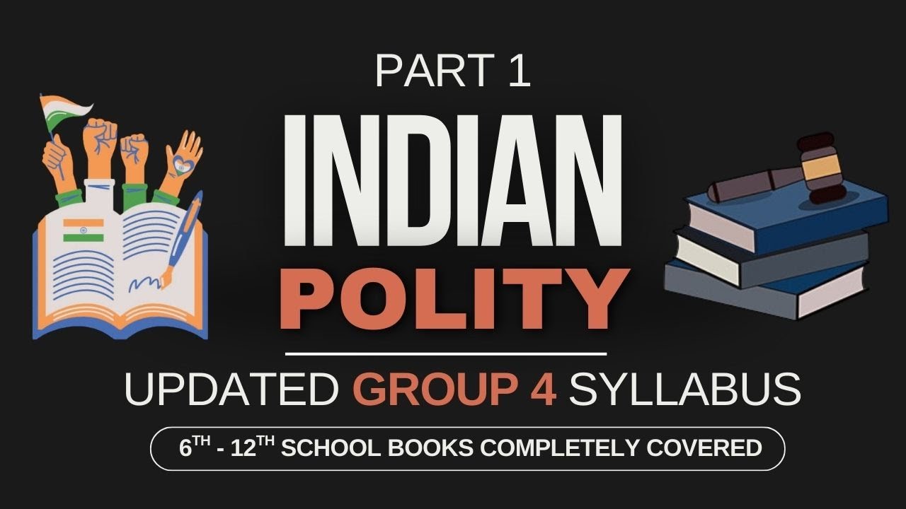 INDIAN POLITY | 6 - 12TH SCHOOL BOOK NOTES | UPDATED TNPSC SYLLABUS | PART 1