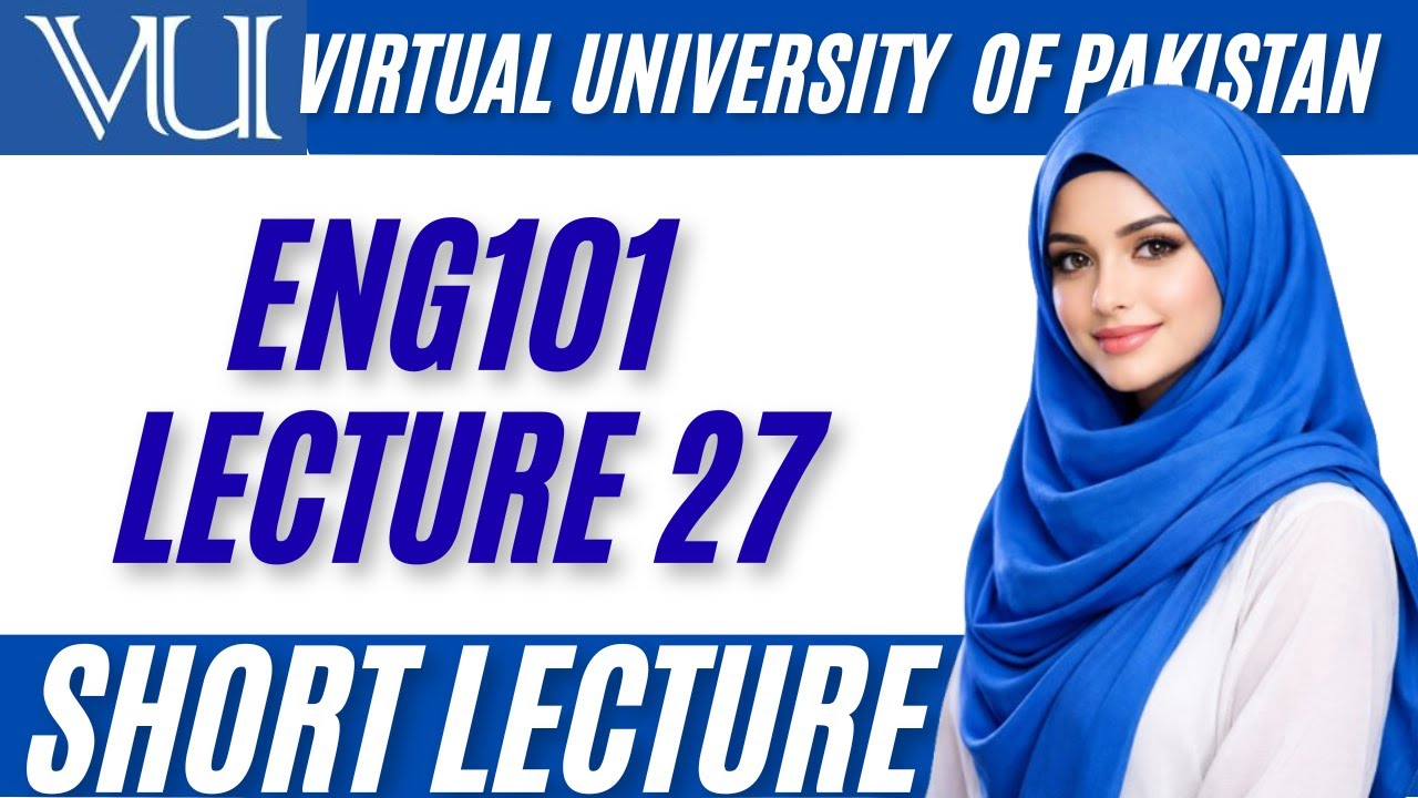 ENG101 Lecture 27 Short Lecture & Easy | Writing | #eng101 #virtualuniversity #MinahilLearningHub