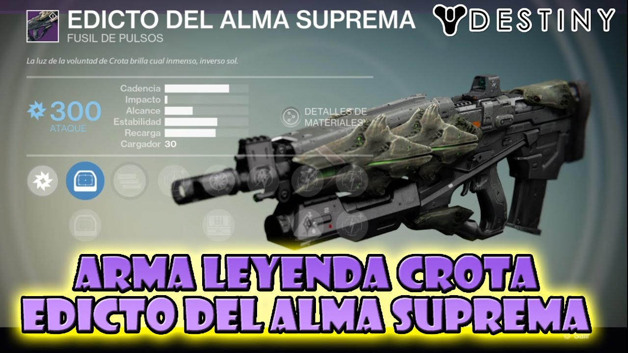 Destiny - EDICTO DEL ALMA SUPREMA - Arma Leyenda Crota - Características