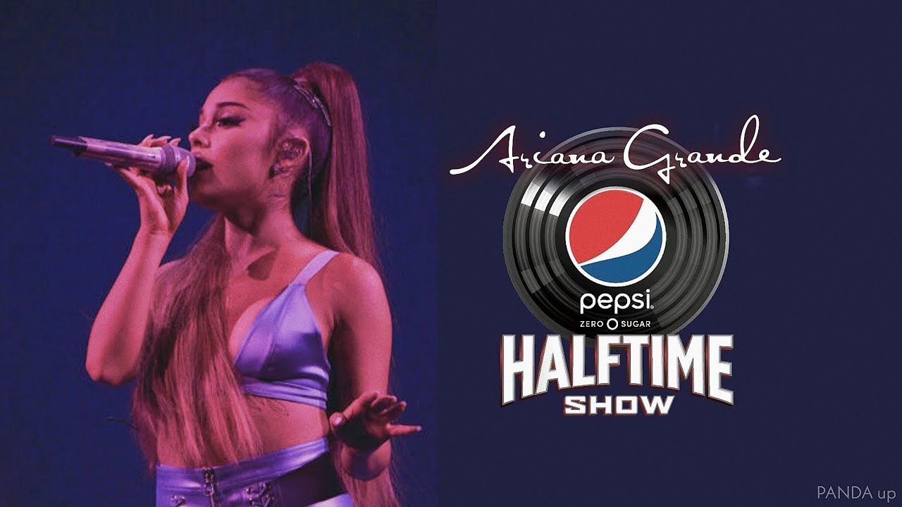 Ariana Grande - Superbowl Halftime Show (Concept)