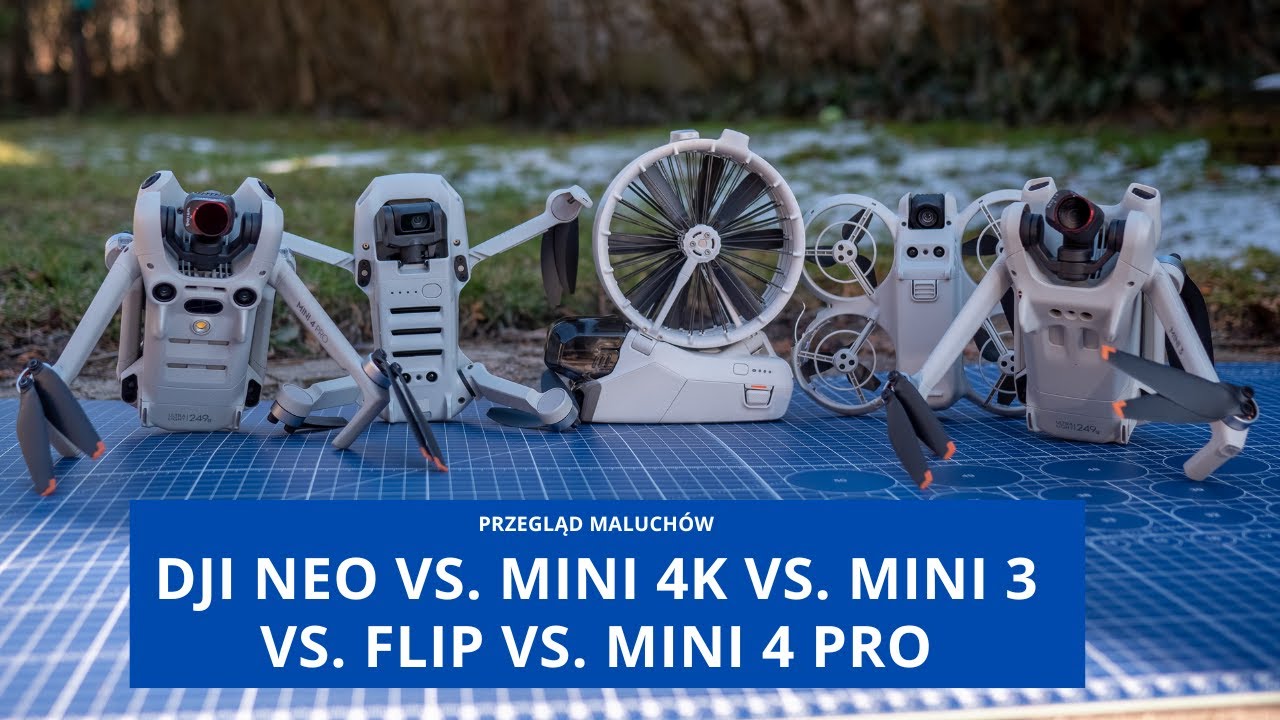 DJI Neo vs. Mini 4K vs. Mini 3 vs. DJI Flip vs. Mini 4 Pro - przegląd małych dron&oacute;w DJI 2025