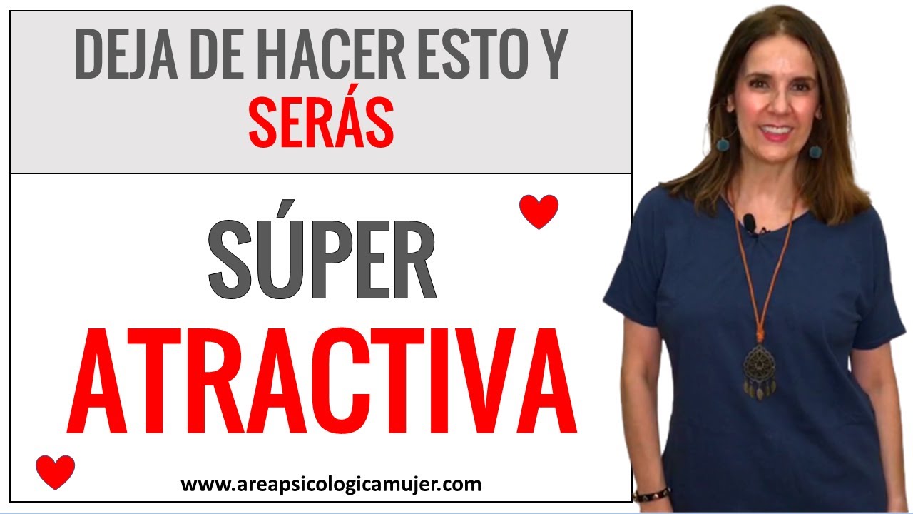 3 Actitudes que te impiden ser ATRACTIVA