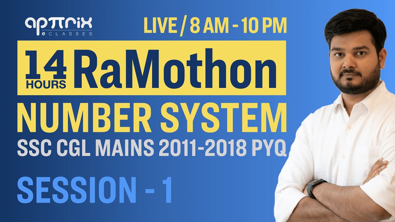 Number System #1 -14hr RaMothon (All Previous Year Questions SSC CGL Mains 2011 - 2018) by RaMo Sir