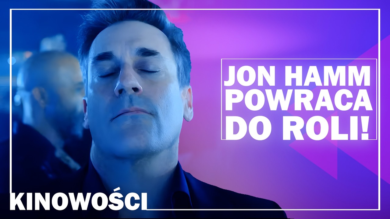 Jon Hamm jako Cooper! Nancy Meyers szykuje nowy film! Cavill jako Nieśmiertelny! La Grazia w kinach!