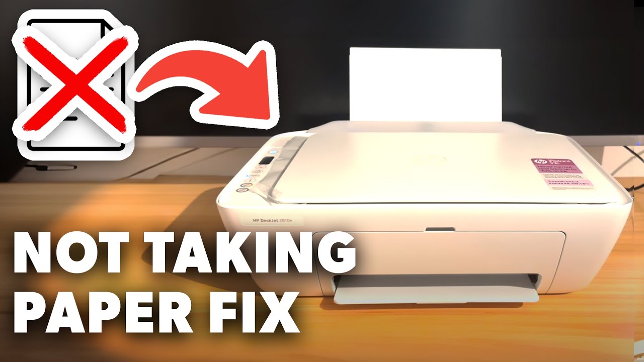 How to Fix HP Deskjet Printer Not Taking Paper - Full Guide