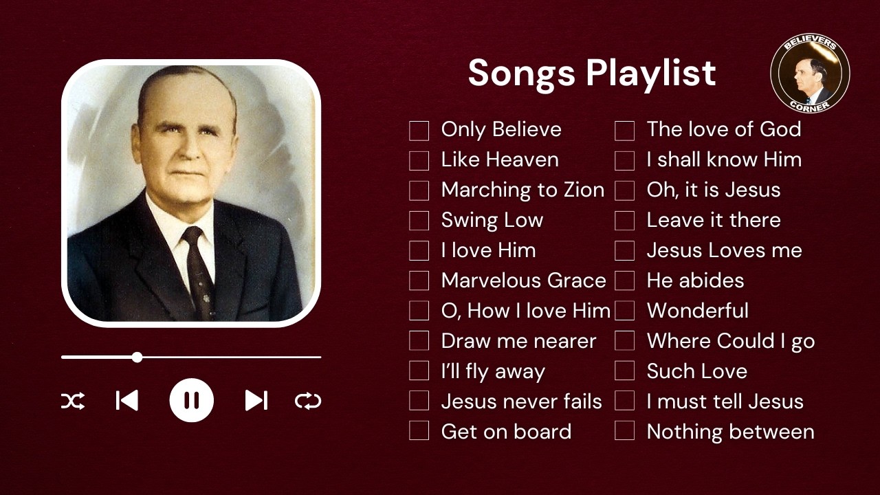 Believers Songs Sung by Rev. William Marrion Branham.