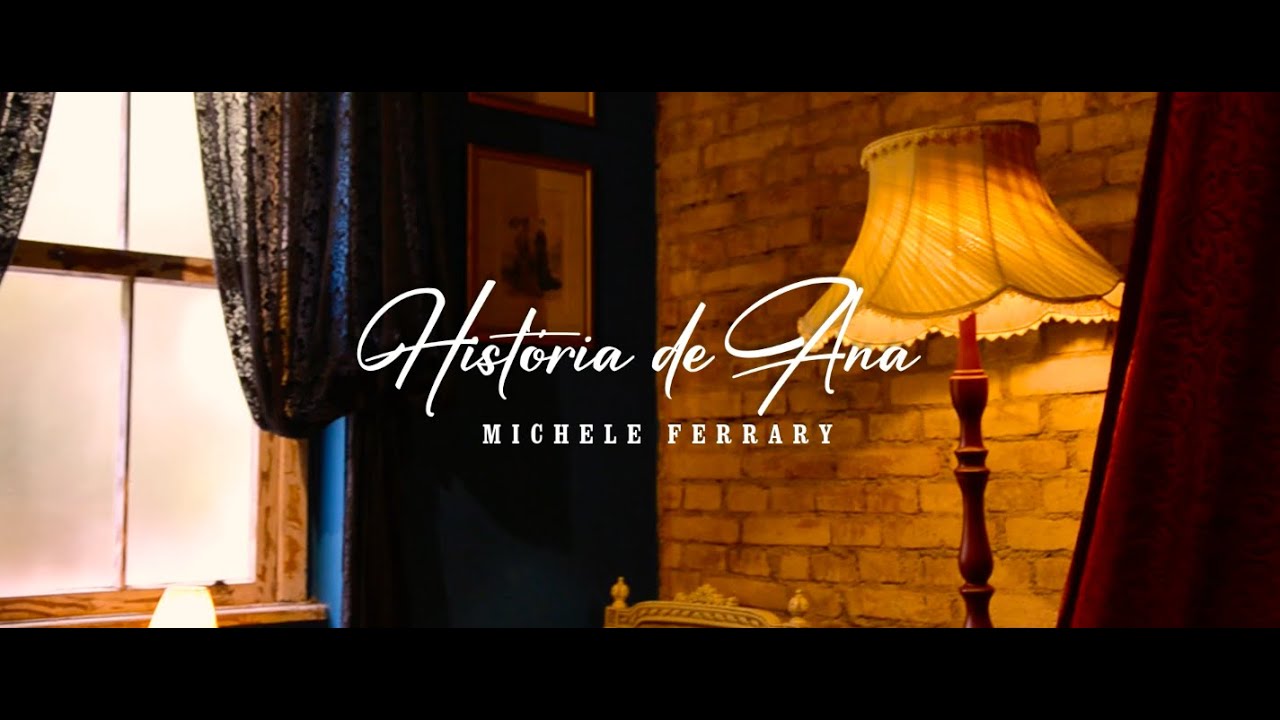 História de Ana - Michele Ferrary (Clipe Oficial)