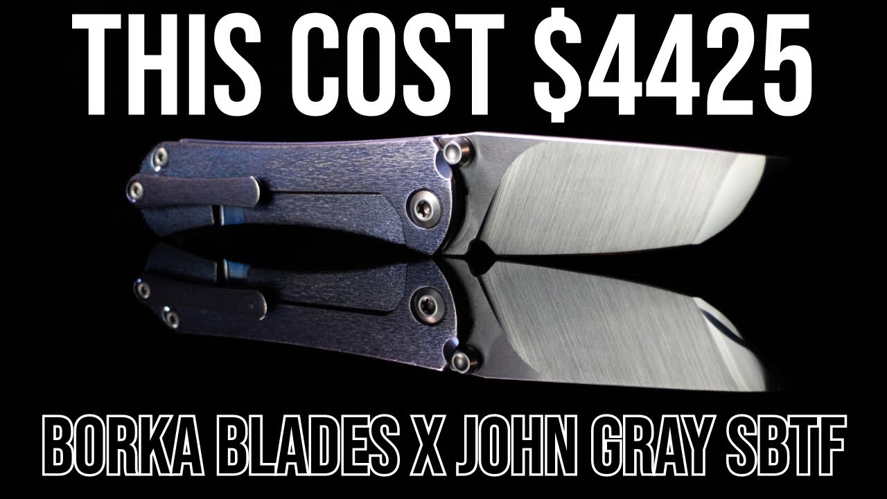 I Didn't Even Know Numbers Went This High - Borka Blades x John Gray Custom SBTF