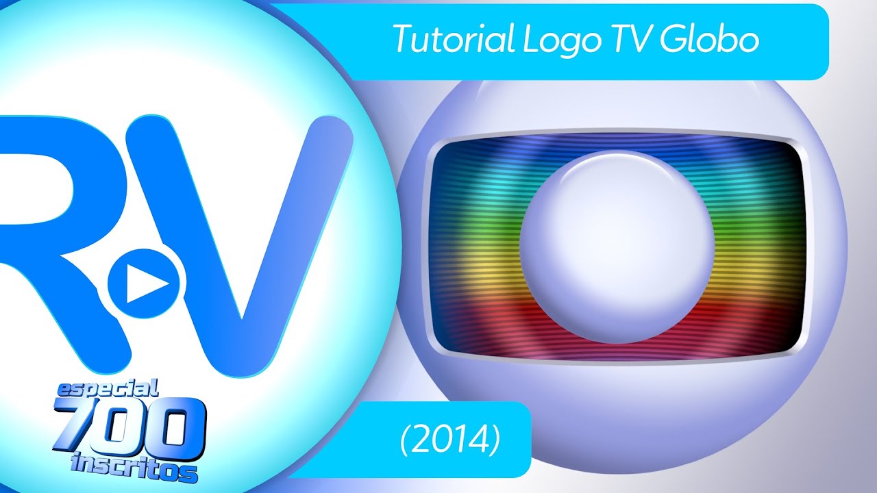 ESPECIAL 700 INSCRITOS (TUTORIAL) Logo TV Globo (2014-2015)