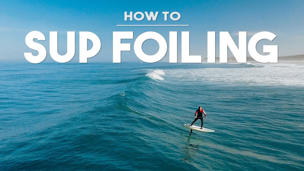 How to SUP Surf Foiling ► TUTORIAL