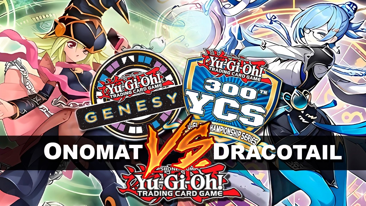 YCS 300th Richmond - Round #07: Onomat Vs Dracotail | Overkill