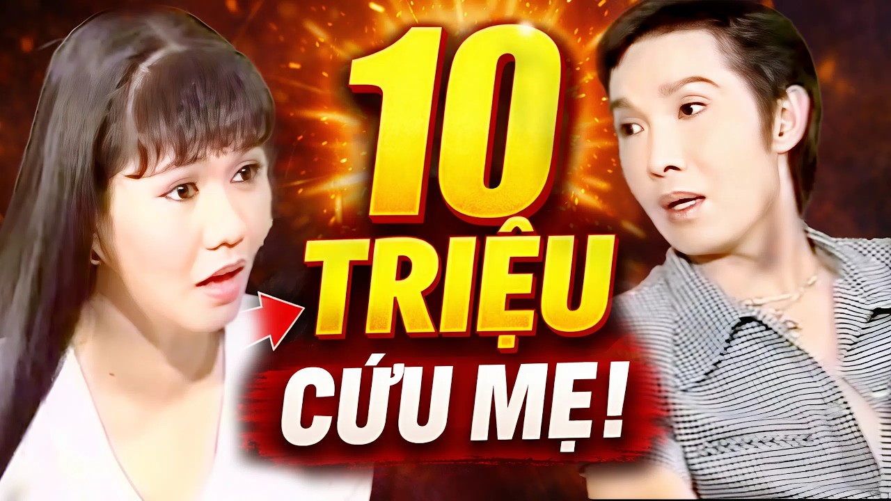 Sự Thật Gây Sốc: 10 Triệu Cứu Mẹ - Cải Lương Vũ Linh - Cải lương xưa