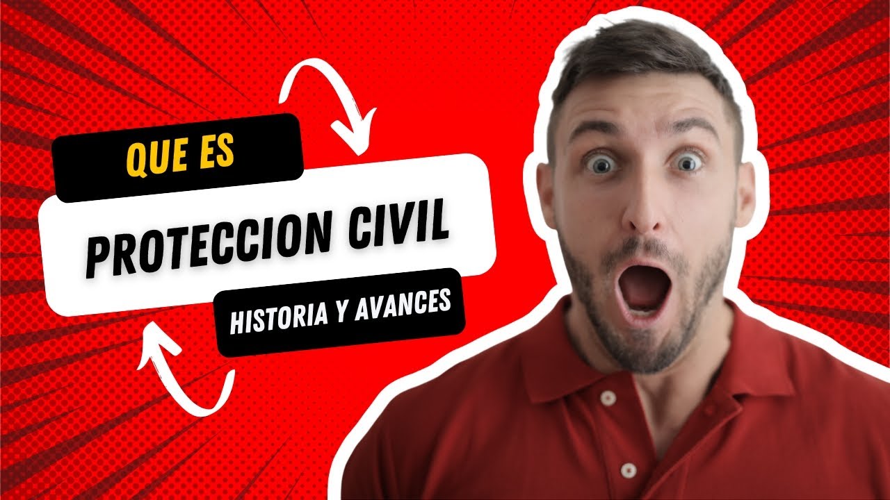 Qu&eacute; es Protecci&oacute;n Civil en M&eacute;xico;