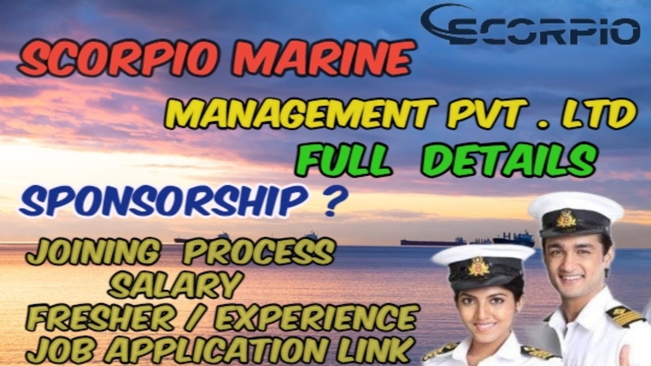 SCORPIO MARINE MANAGEMENT FULL REVIEW || SPONSORSHIP ,JOINING PROCESS & SALARY || JOB LINK APPLY NOW