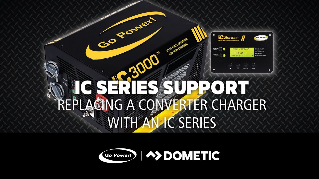 Replacing a Converter Charger with a Go Power! IC Series Inverter Charger