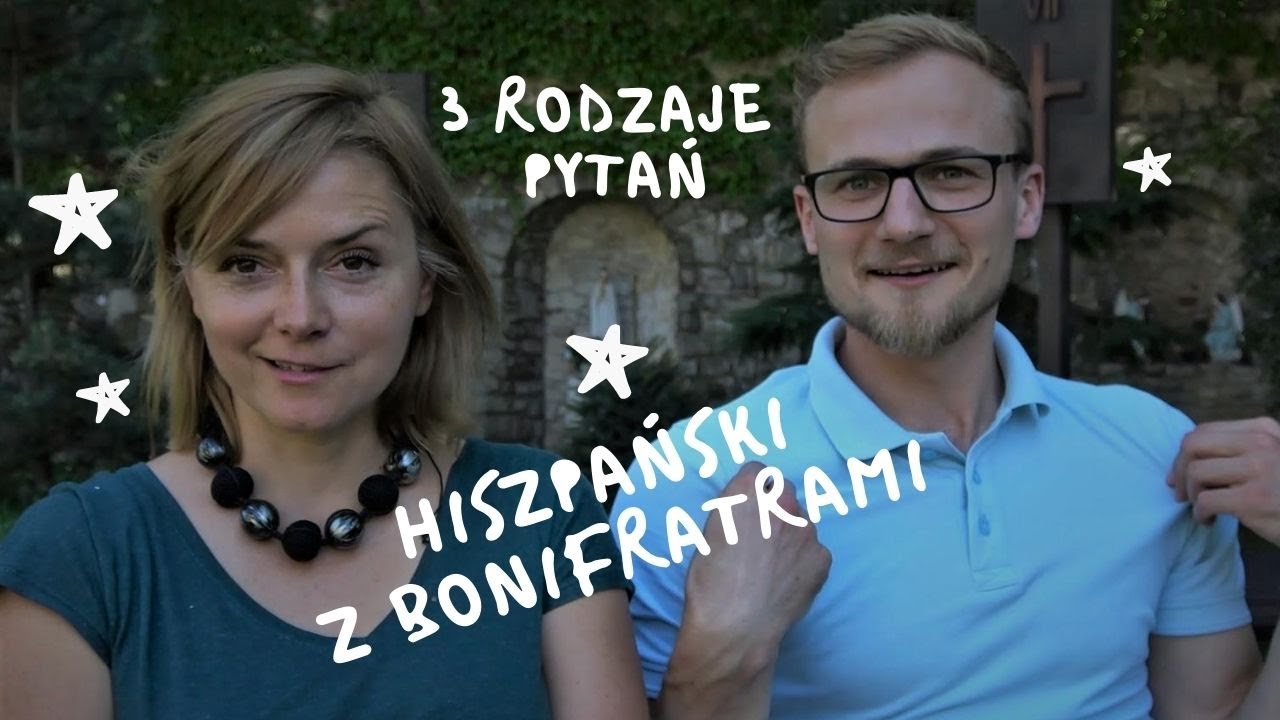 3 rodzaje pytań w hiszpańskim. Wakacyjny kurs hiszpańskiego z Bonifratrami 2.0