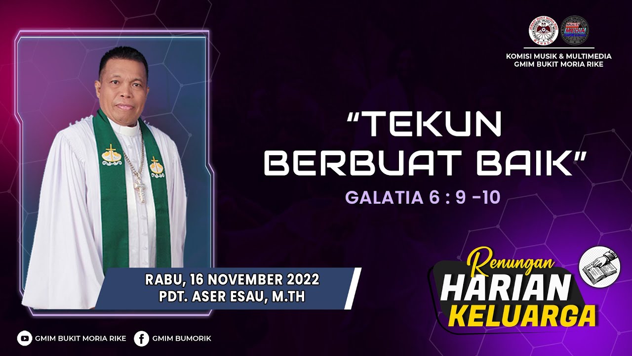 RHK 16 November 2022 | “Tekun Berbuat Baik” | Galatia 6 : 9 - 10