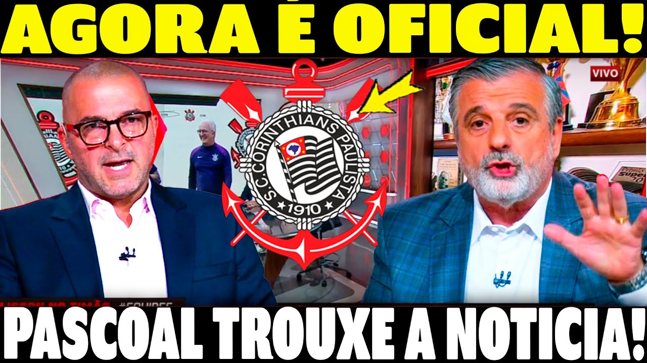 AGORAA! PASCOAL TROUXE EXCELENTE NOTICIA DO TIMÃO! NOTICIAS CORINTHIANS TÁ FICANDO UM TIMAÇO!