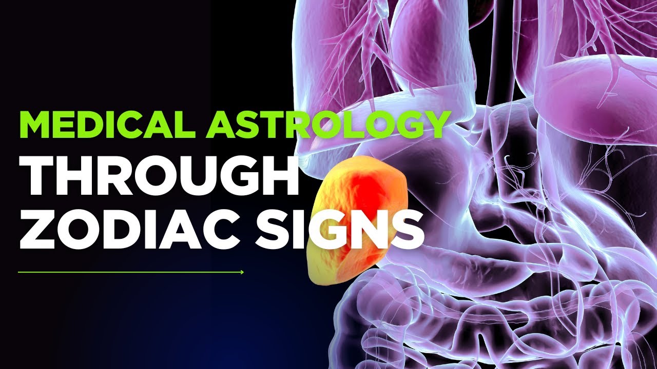 Medical Astrology & Zodiac Signs