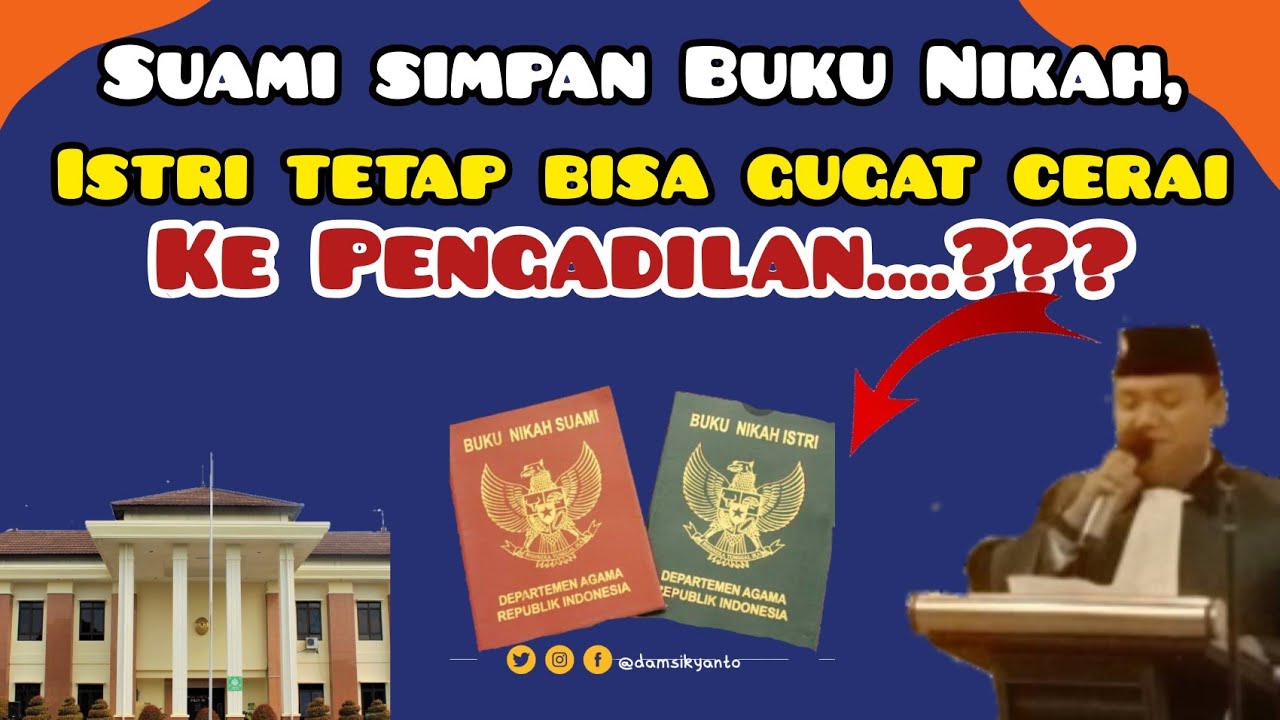 Suami simpan Buku Nikah, Istri tetap bisa gugat cerai ke Pengadilan