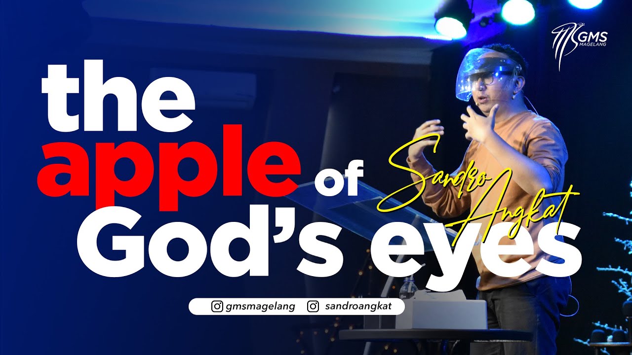 GMS MAGELANG | THE APPLE OF GOD'S EYES - SANDRO ANGKAT