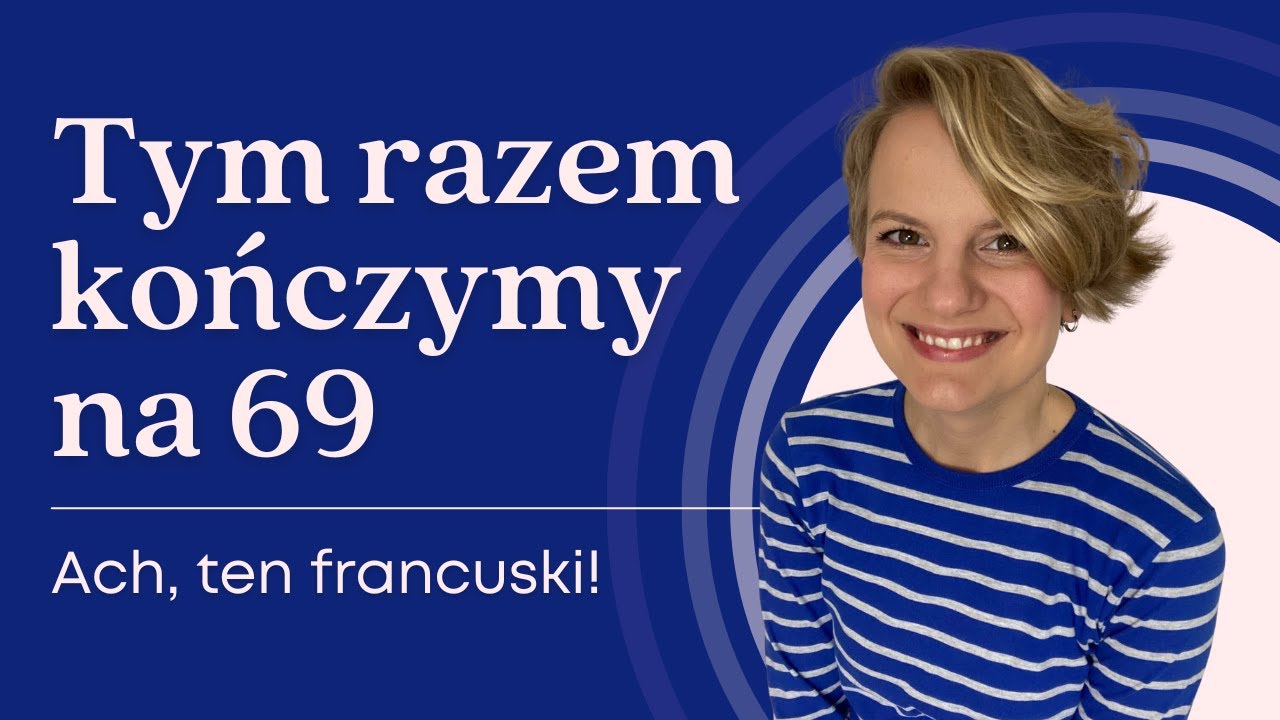 Liczebniki do 69. Francuski dla początkujących