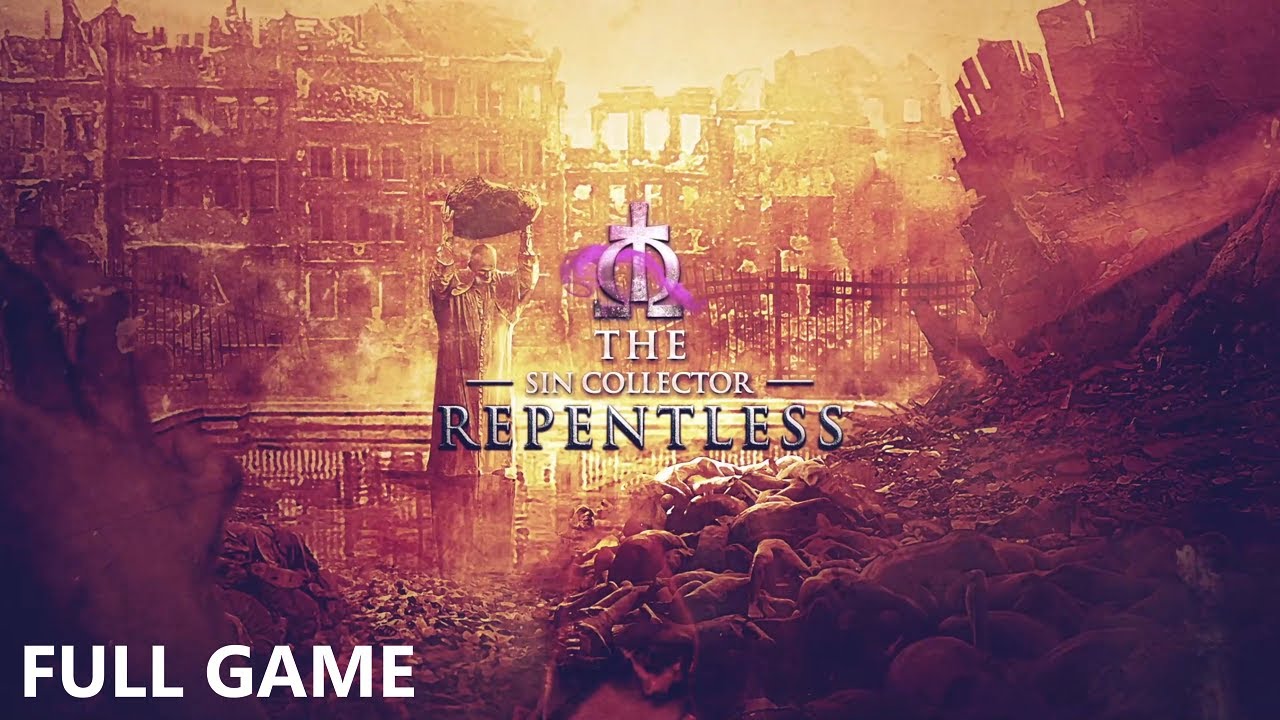 THE SIN COLLECTOR REPENTLESS FULL GAME Complete walkthrough gameplay - No commentary