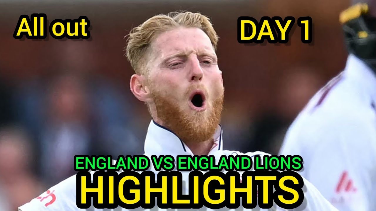 England vs England Lions Warm up Match Day 1 Highlights 2025