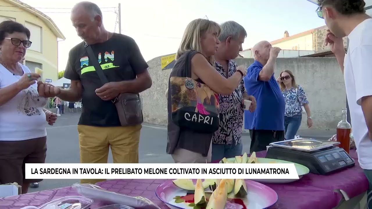 LA SARDEGNA IN TAVOLA: IL PRELIBATO MELONE COLTIVATO IN ASCIUTTO DI LUNAMATRONA (09-09-2025)