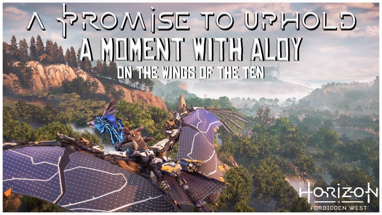 A Promise to Uphold || A Moment with Aloy on the Wings of the Ten - Horizon Forbidden West