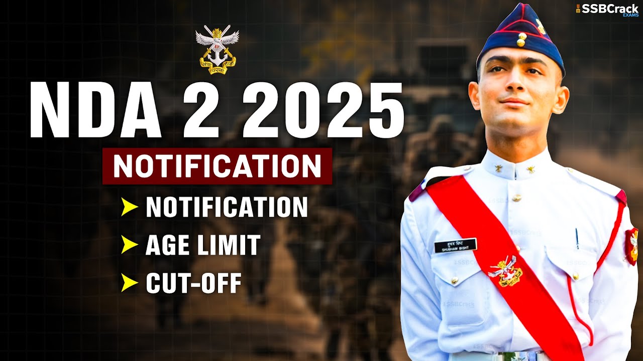NDA 2 2025 Exam Notification Published By UPSC
