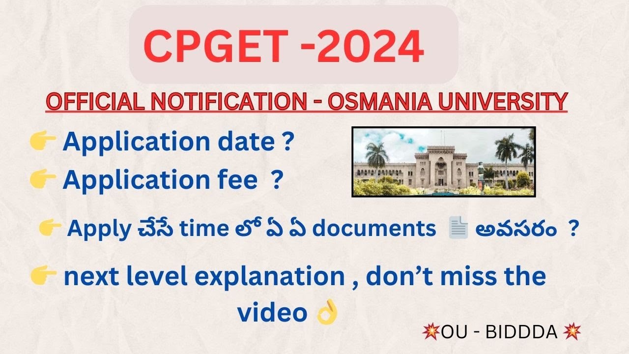 💥CPGET-2024 OFFICIAL NOTIFICATION  FULL DETAILS 🔔|| OSMANIA UNIVERSITY-PG SET|| TS CPGET UPDATES👌