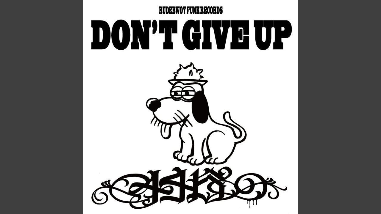 DON'T GIVE UP