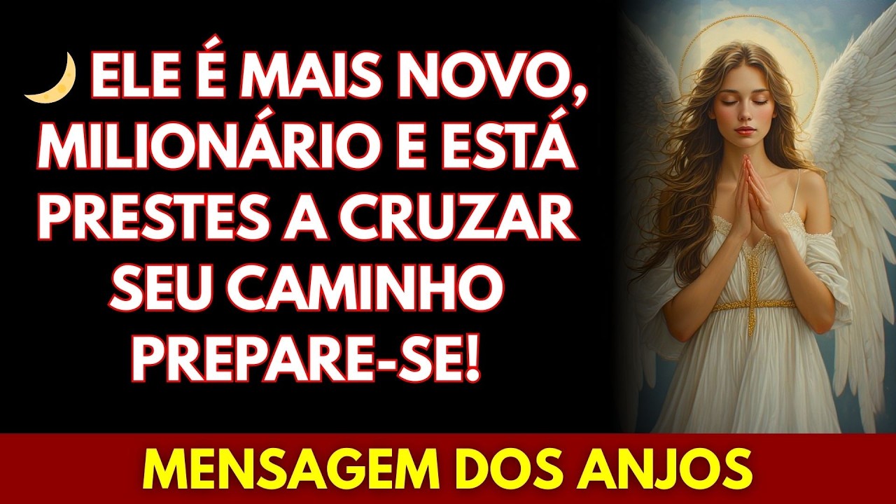 🌙 ELE É MAIS NOVO, MILIONÁRIO E ESTÁ PRESTES A CRUZAR SEU CAMINHO – PREPARE-SE!