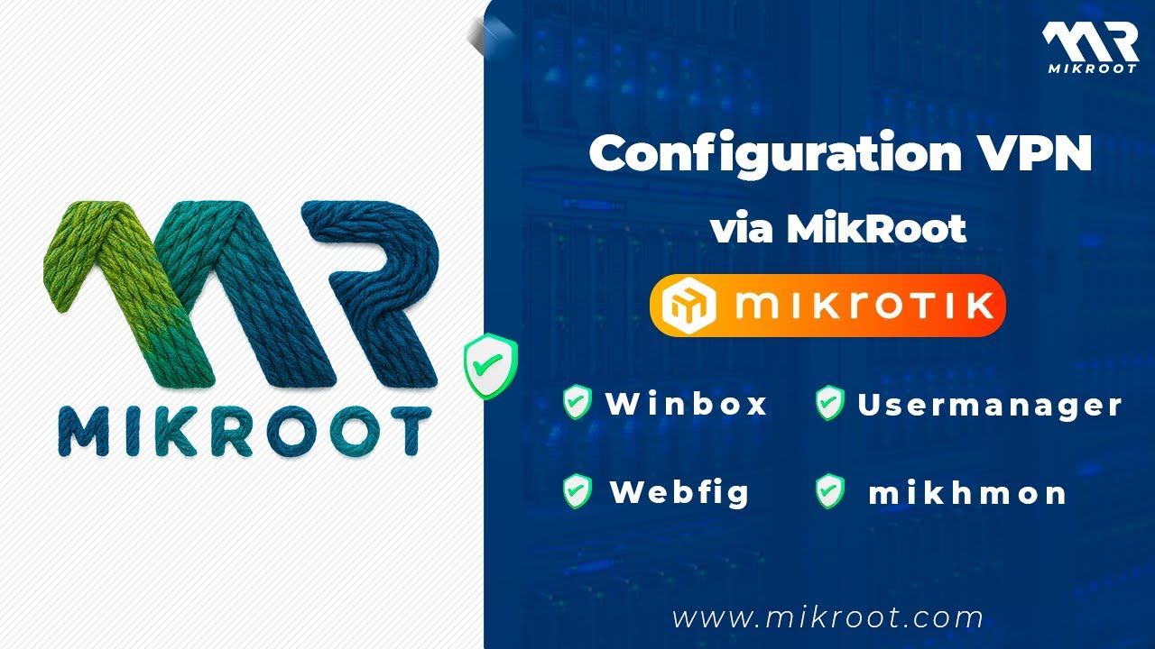 MIKROOT : VPN Mikrotik - Controle &agrave; distance