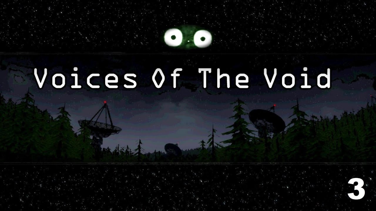 Voices of the Void - Episode 3 - Entity