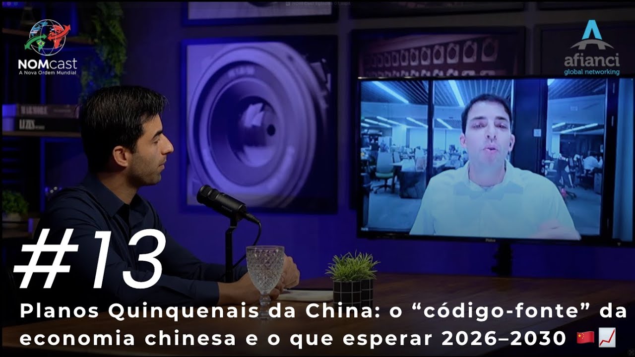 NOMCast Episódio #13 - Planos Quinquenais: a base da economia chinesa e o que esperar 2026–2030 🇨🇳📈