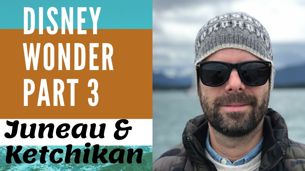 Disney Wonder Alaska Cruise: The WONDERS of Alaska (Juneau & Ketchikan)
