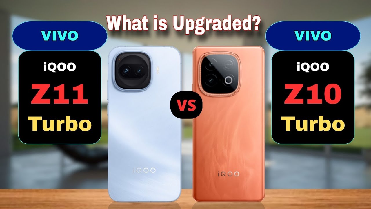 iQOO Z11 Turbo vs iQOO Z10 Turbo Comparison