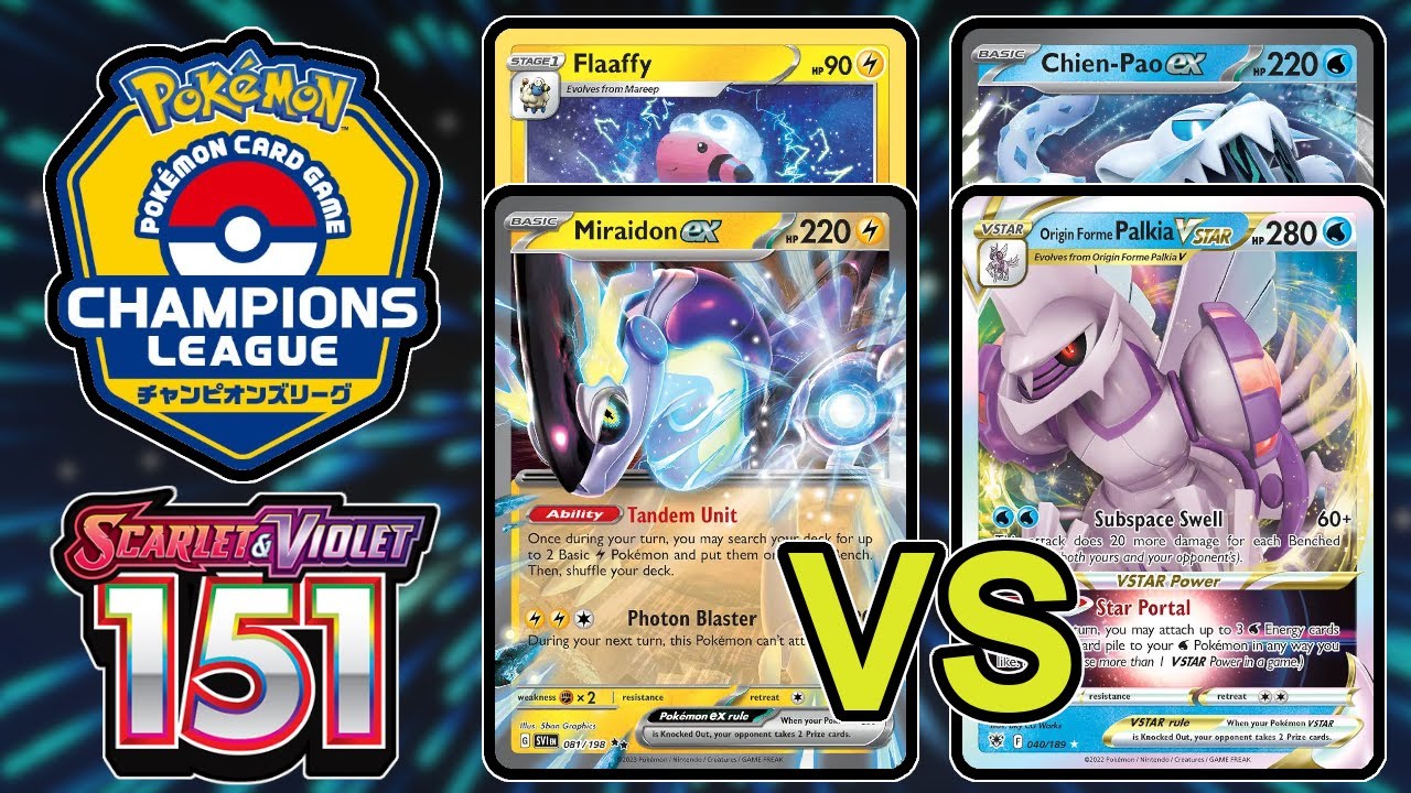 TOP 16:  Miraidon ex vs Palkia VSTAR - 151 Format / Champions League Yokohama