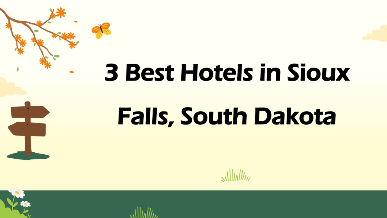 3 Best Hotels in Sioux Falls, South Dakota | Lodging