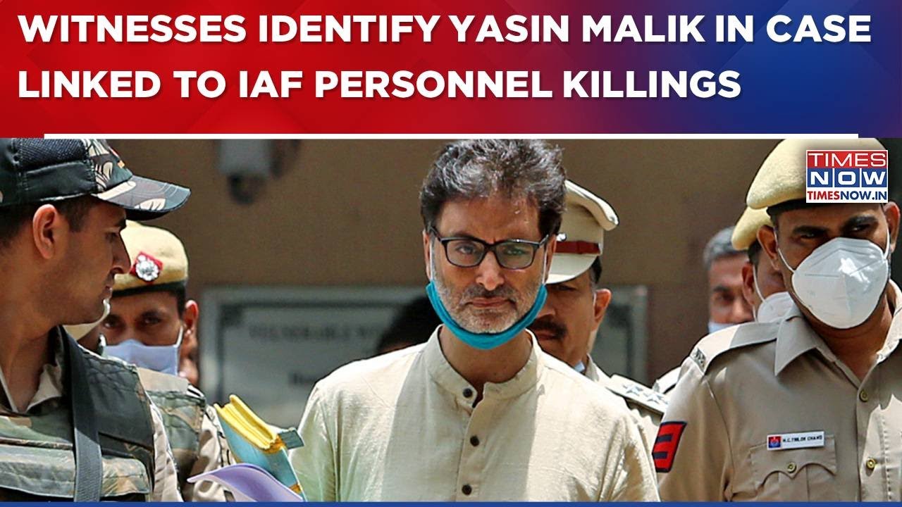 Game Over For Yasin Malik? Witnesses Identify Yasin Malik As Main Shooter In IAF Personnel Killings