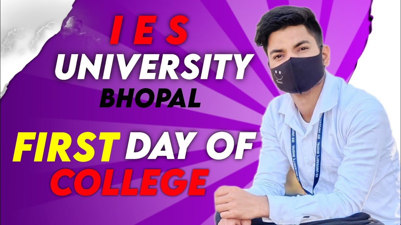 First Day In College 😍 || Bhopal Top University || IES UNIVERSITY || PT VLOG