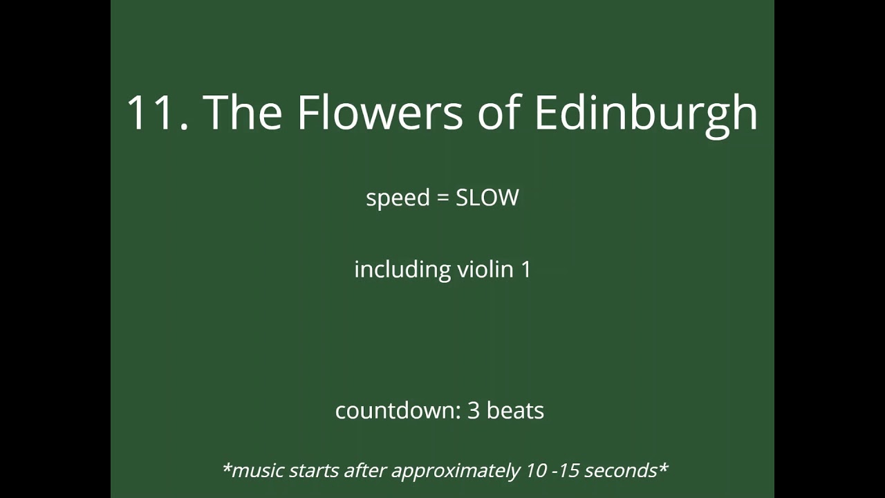 11. The Flowers of Edinburgh - SLOW - including violin 1